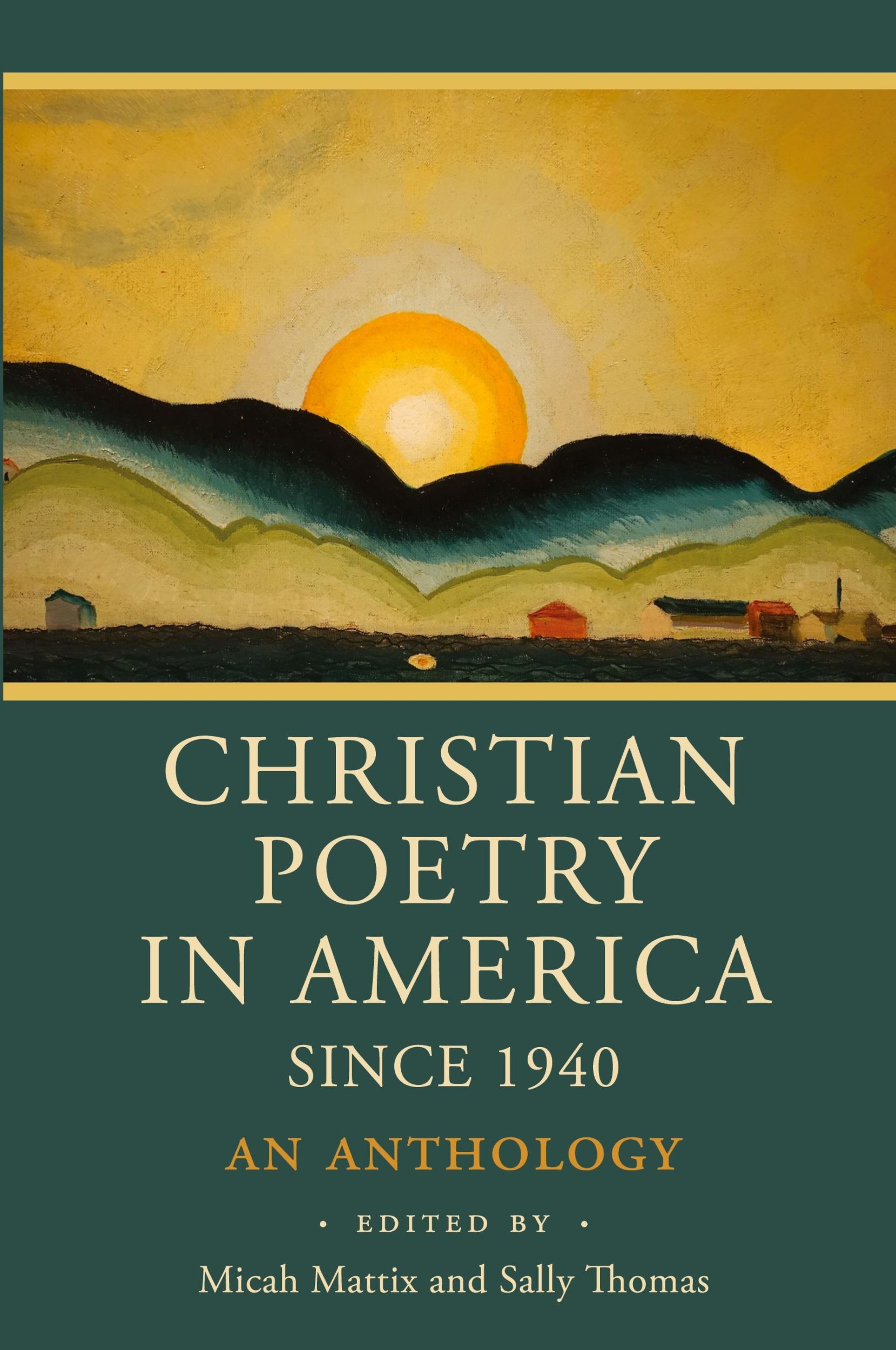 Cover: 9781640607231 | Christian Poetry in America Since 1940 | An Anthology | Micah Mattix