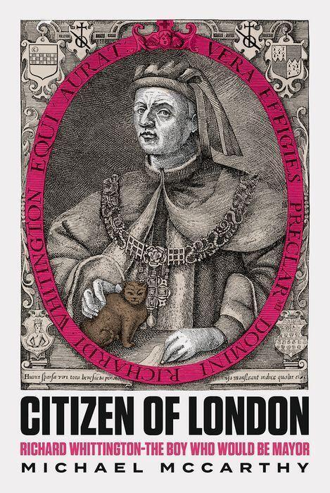 Cover: 9781787387911 | Citizen of London | Richard Whittington-The Boy Who Would Be Mayor