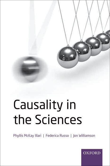 Cover: 9780199574131 | Causality in the Sciences | Phyllis McKay Illari (u. a.) | Buch | 2011