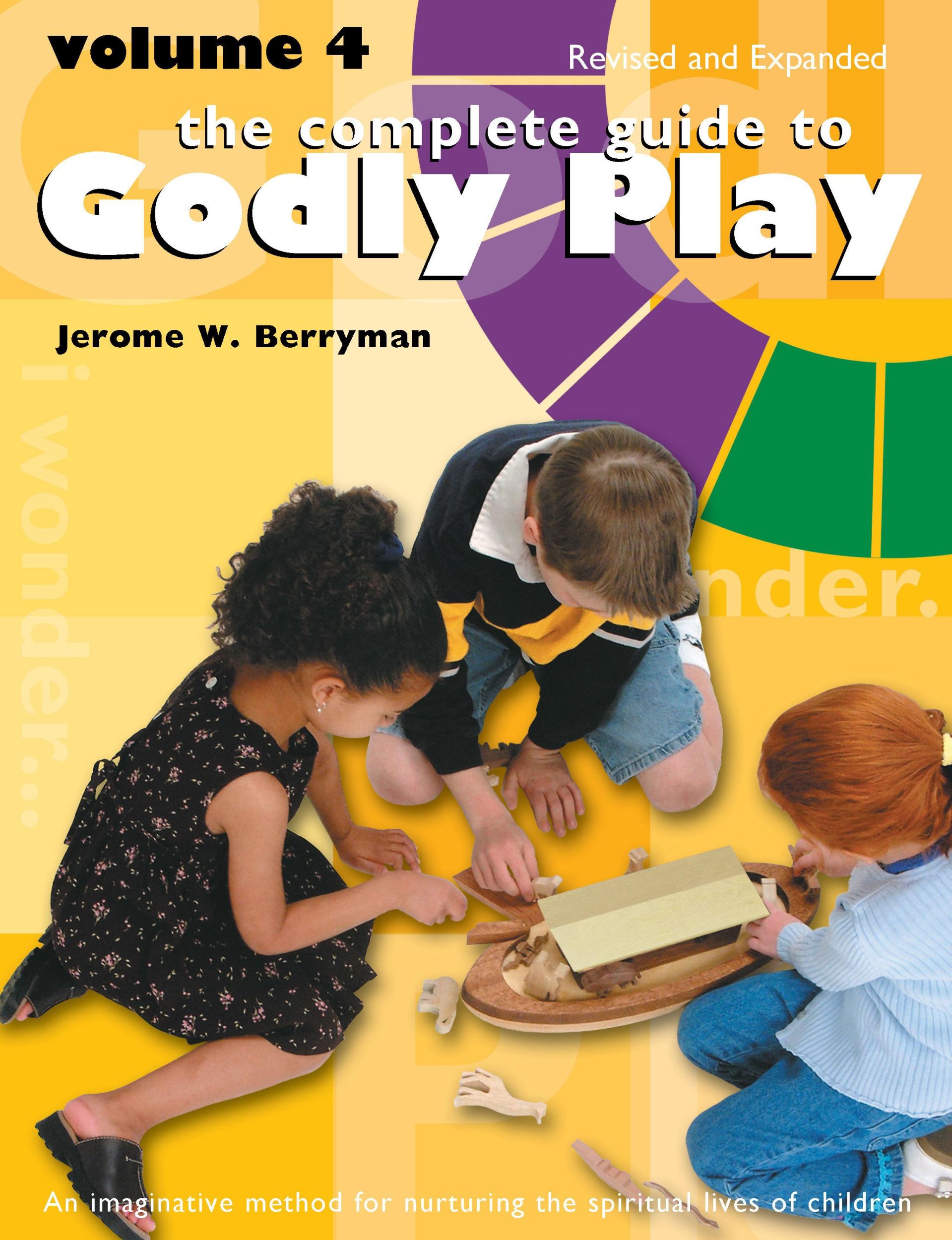 Cover: 9780898690866 | The Complete Guide to Godly Play | Volume 4, Revised and Expanded