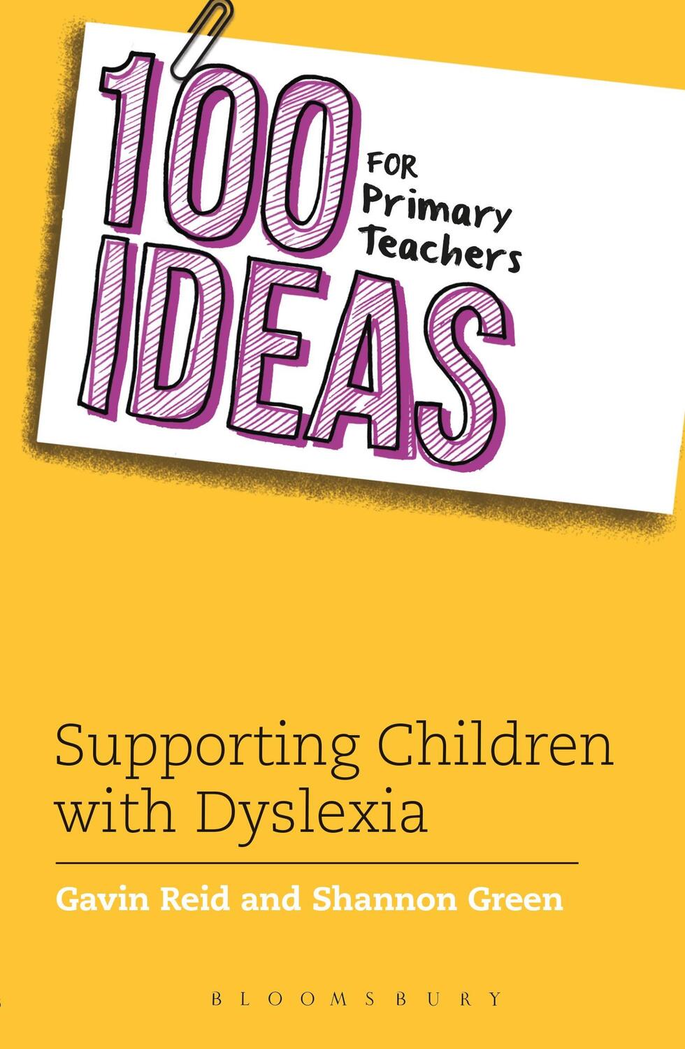 Cover: 9781408193686 | 100 Ideas for Primary Teachers: Supporting Children with Dyslexia