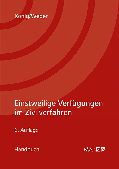 Cover: 9783214186074 | Einstweilige Verfügungen im Zivilverfahren | Bernhard König (u. a.)