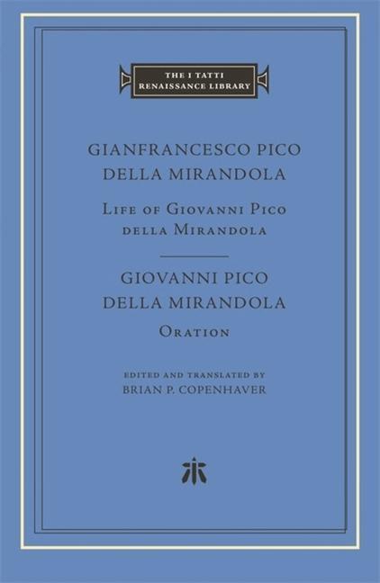 Cover: 9780674023420 | Life of Giovanni Pico della Mirandola. Oration | Mirandola (u. a.)