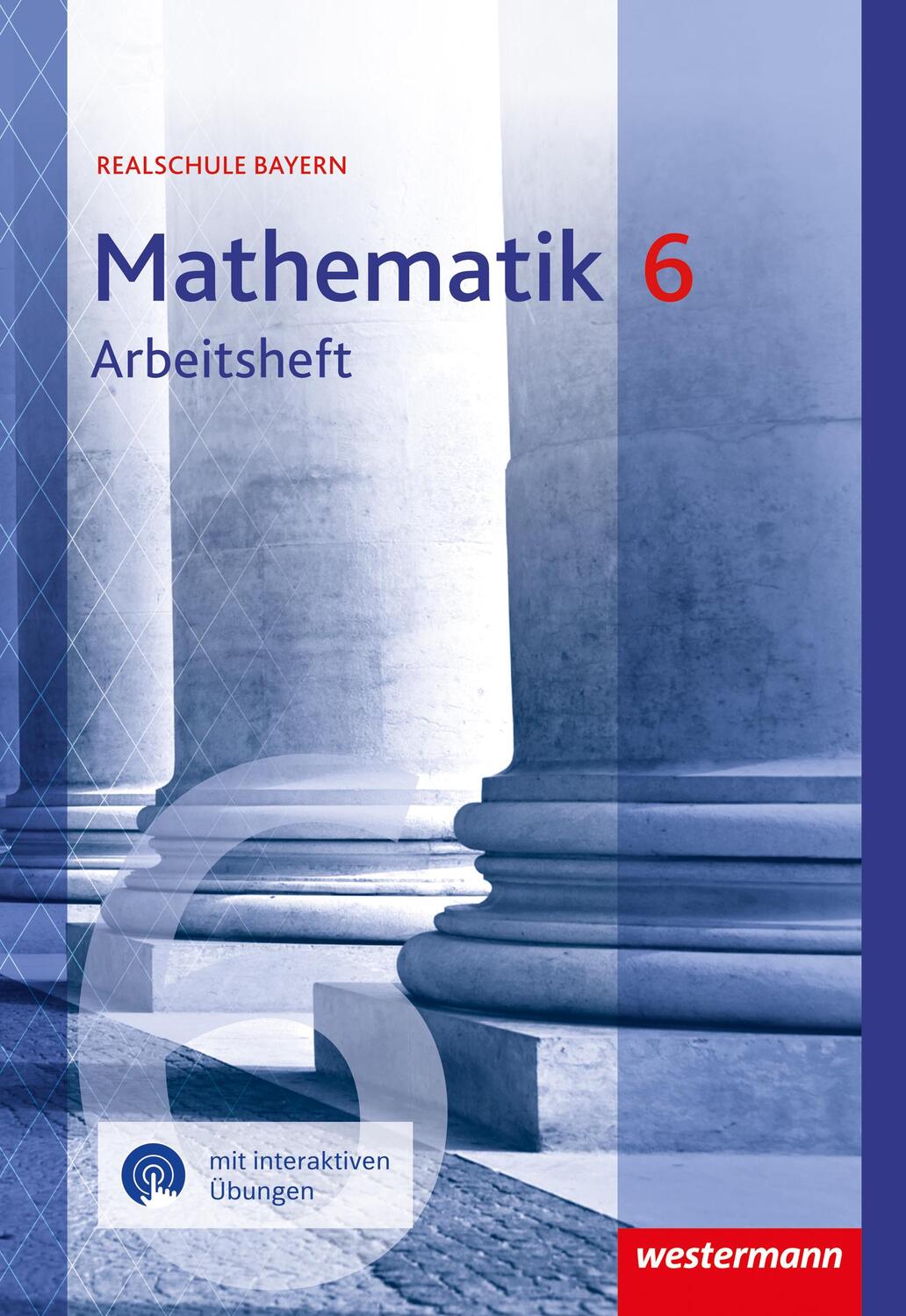 Cover: 9783141451580 | Mathematik 6. Arbeitsheft mit interaktiven Übungen. Für Realschulen...