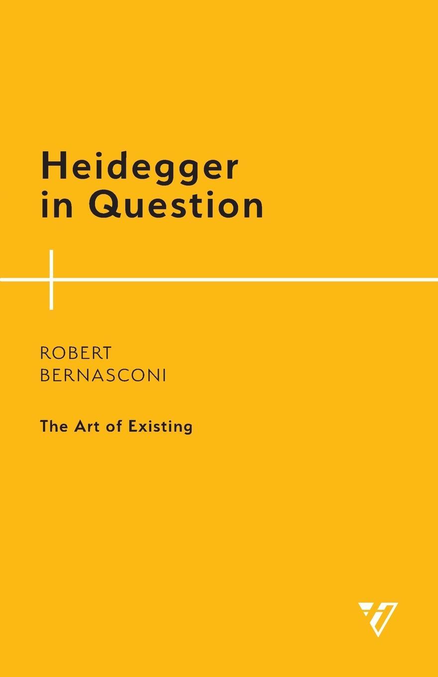 Cover: 9781538150344 | Heidegger in Question | The Art of Existing | Robert Bernasconi | Buch