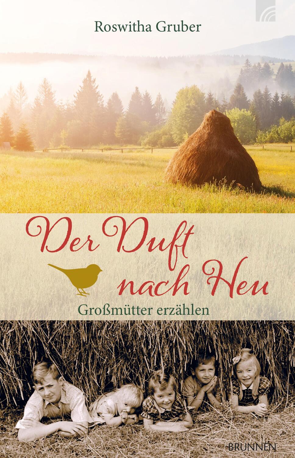 Cover: 9783765543104 | Der Duft nach Heu | Großmütter erzählen | Roswitha Gruber | Buch