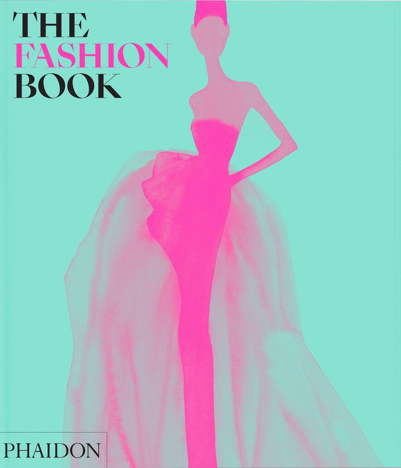 Cover: 9781838665708 | The Fashion Book | Revised and Updated Edition | Editors Phaidon