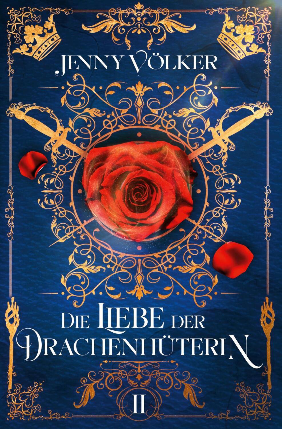 Cover: 9783759253446 | Die Liebe der Drachenhüterin | Band 2 | Jenny Völker | Taschenbuch