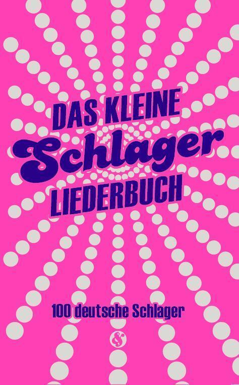 Cover: 9783865438744 | Das kleine Schlagerliederbuch | 100 deutsche Schlager | Taschenbuch