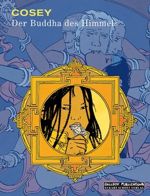 Cover: 9783899083798 | Der Buddha des Himmels | Gesamtausgabe | Bernard Cosey | Buch | 144 S.