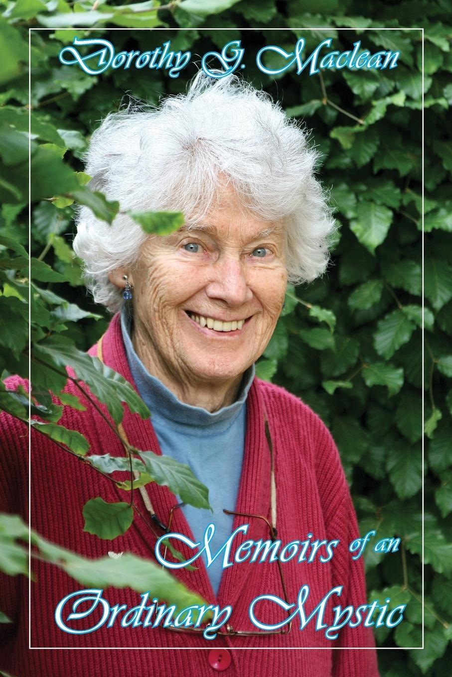 Cover: 9780936878317 | Memoirs of an Ordinary Mystic | Dorothy G. Maclean | Taschenbuch