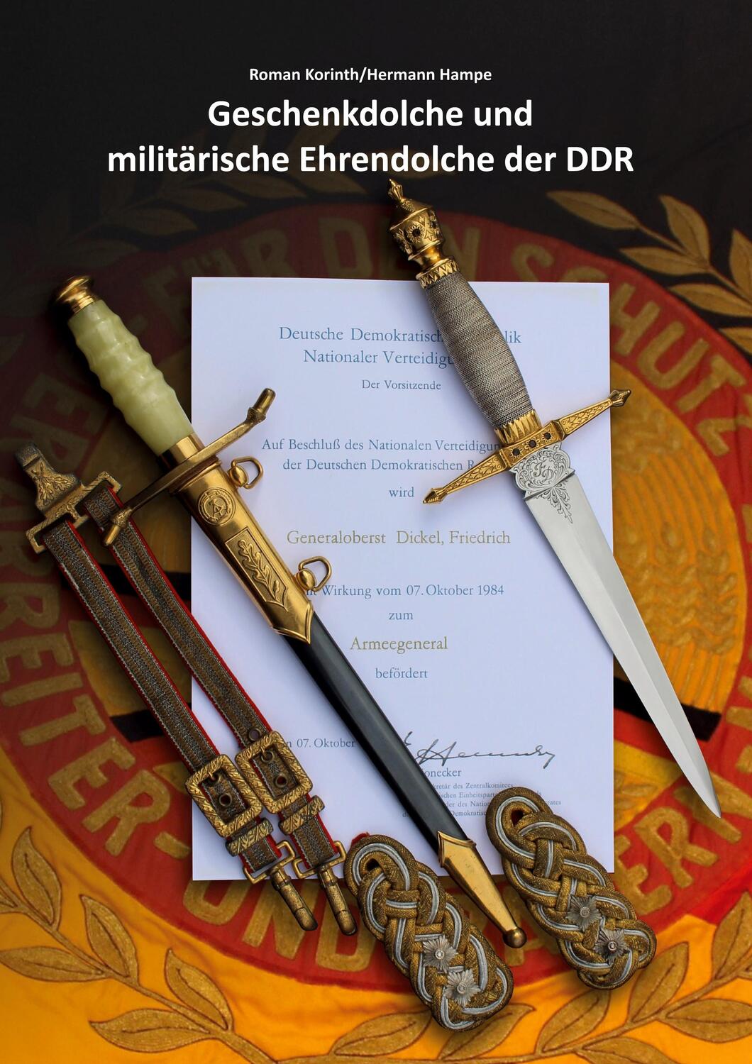 Cover: 9783754347461 | Geschenkdolche und militärische Ehrendolche der DDR | Korinth (u. a.)