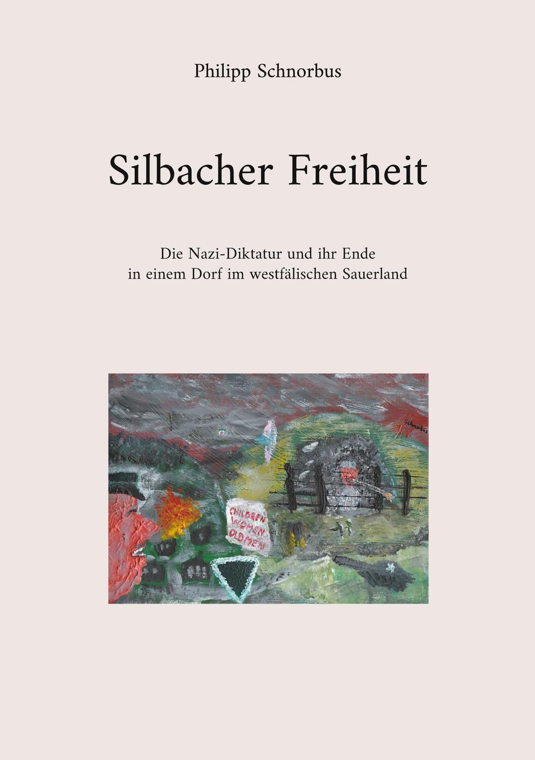 Cover: 9783758364365 | Silbacher Freiheit | Philipp Schnorbus | Taschenbuch | Paperback