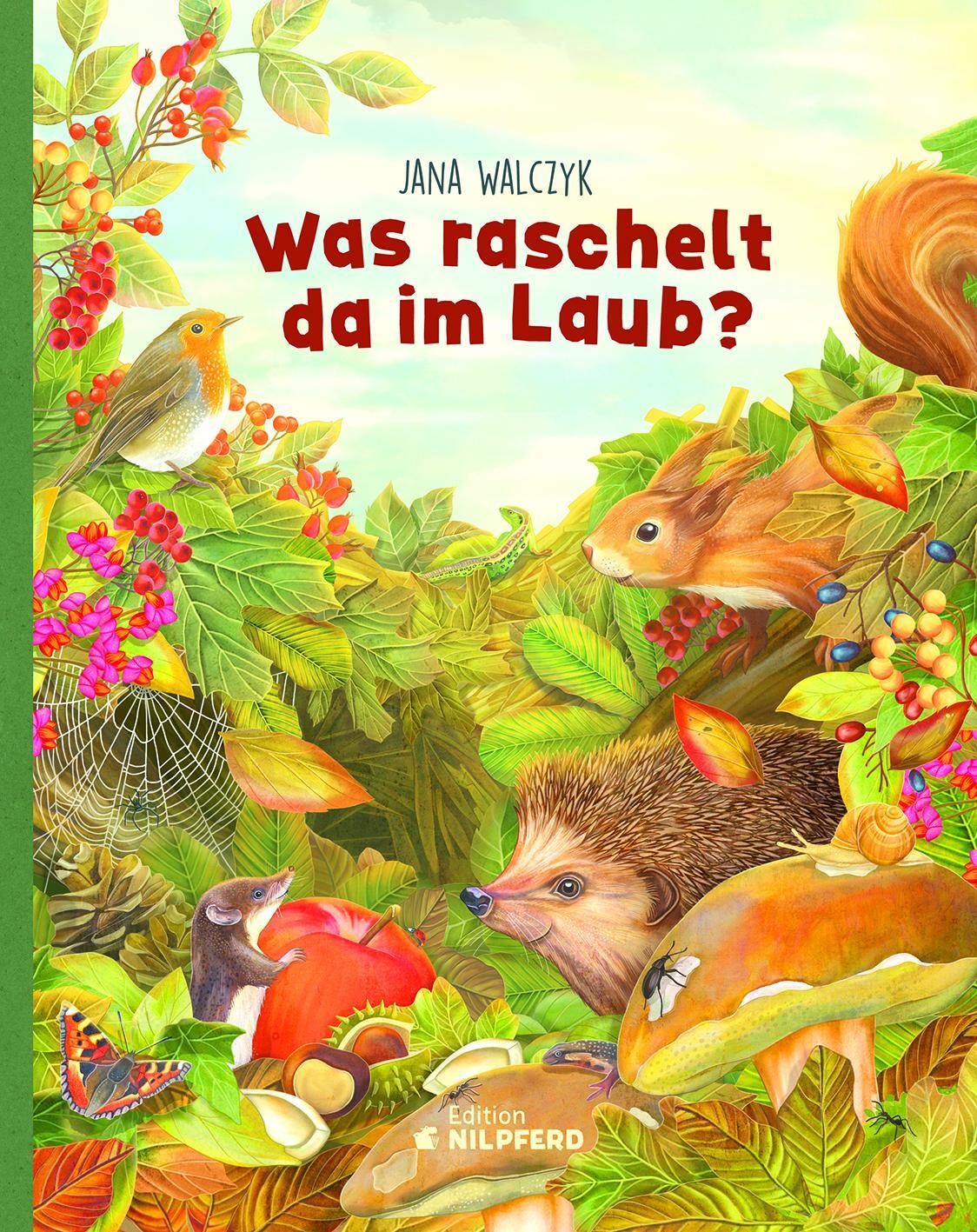 Cover: 9783707452464 | Was raschelt da im Laub? | Besuch in der Igel-WG | Jana Walczyk | Buch