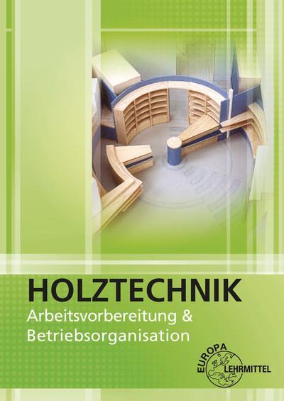 Cover: 9783808549667 | Arbeitsvorbereitung und Betriebsorganisation | Holztechnik | Buch
