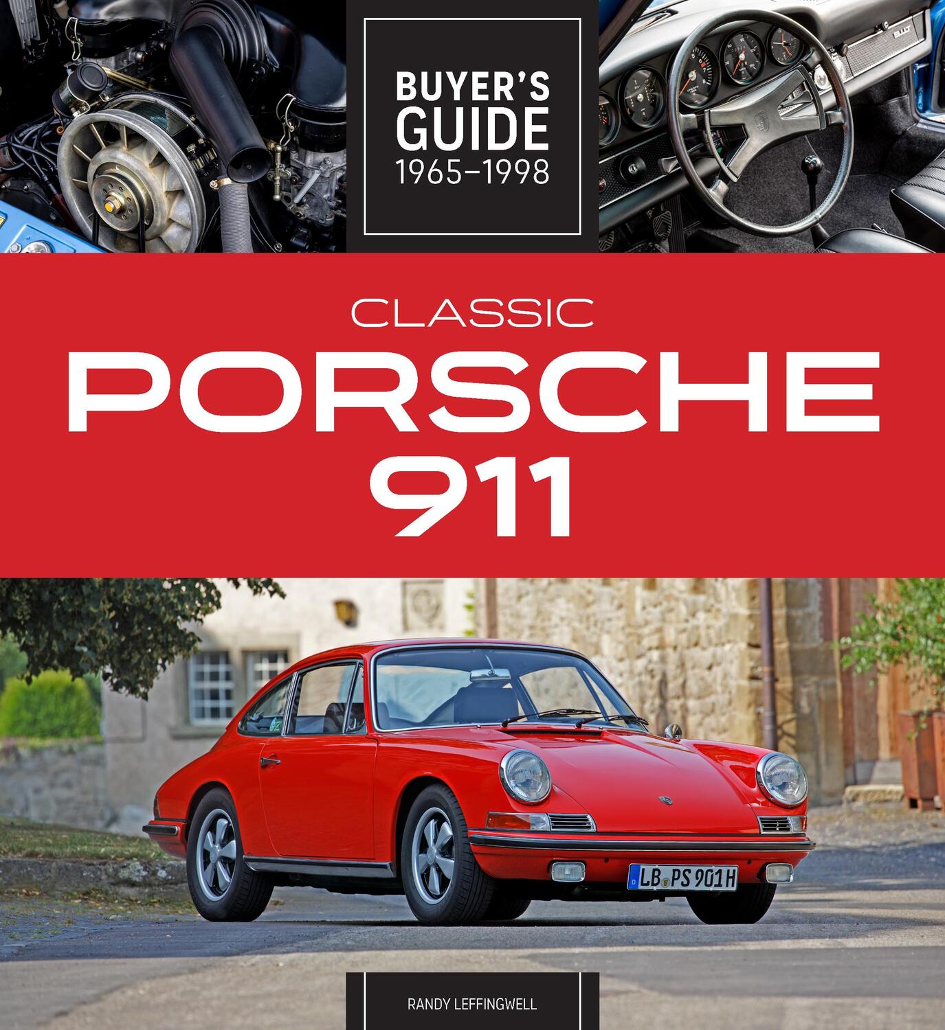 Cover: 9780760377192 | Classic Porsche 911 Buyer's Guide 1965-1998 | Randy Leffingwell | Buch
