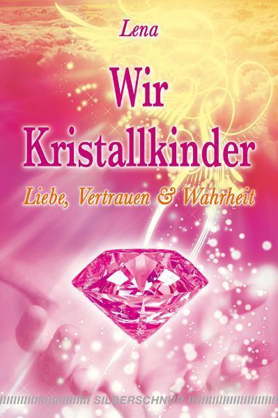 Cover: 9783898452601 | Wir Kristallkinder | Liebe, Vertrauen und Wahrheit | Lena Giger | Buch