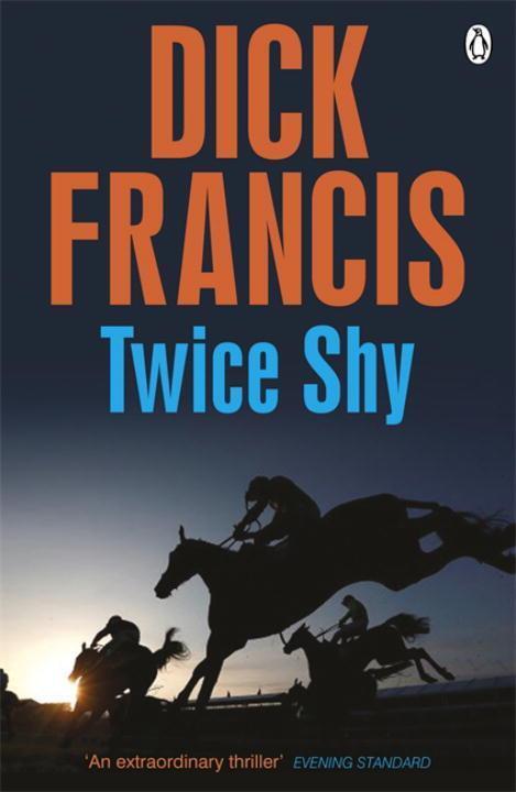 Cover: 9781405916929 | Twice Shy | Dick Francis | Taschenbuch | Francis Thriller | Englisch