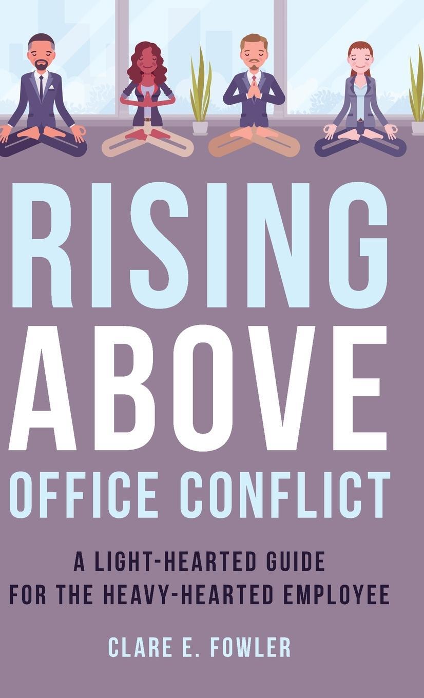 Cover: 9781538171271 | Rising Above Office Conflict | Clare E. Fowler | Buch | Englisch