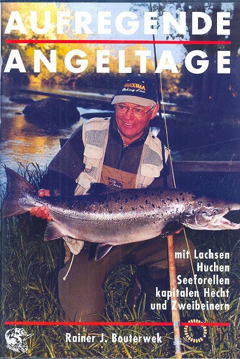 Cover: 9783905678277 | Aufregende Angeltage | Rainer J Bouterwek | Buch | Deutsch | 2008