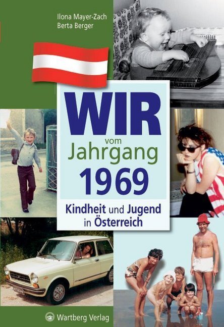 Cover: 9783831326693 | Wir vom Jahrgang 1969 - Kindheit und Jugend in Österreich | Buch