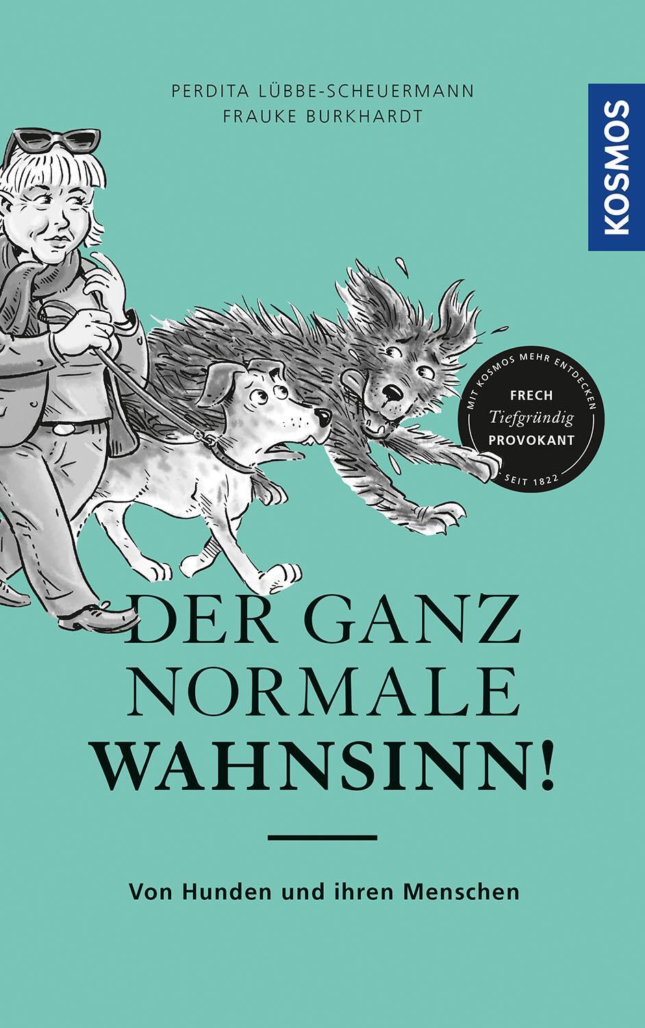 Cover: 9783440170106 | Der ganz normale Wahnsinn! | Von Hunden und ihren Menschen | Buch