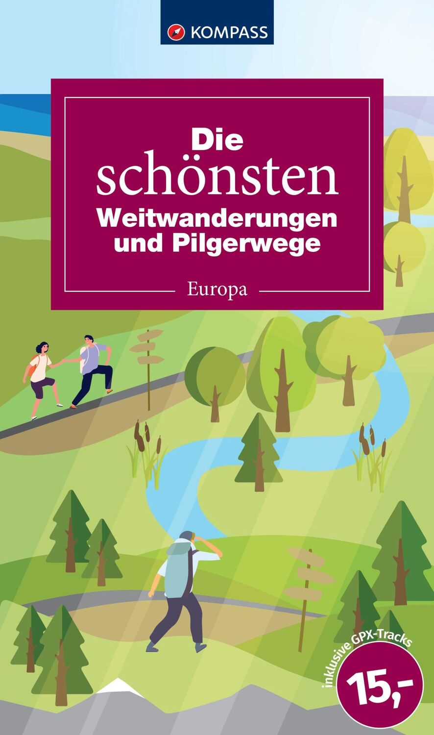 Cover: 9783991541592 | Die schönsten Weitwanderungen und Pilgerwege | Taschenbuch | 208 S.