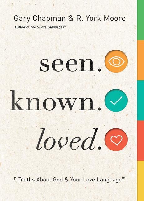 Cover: 9780802419903 | Seen. Known. Loved. | 5 Truths about God and Your Love Language | Buch