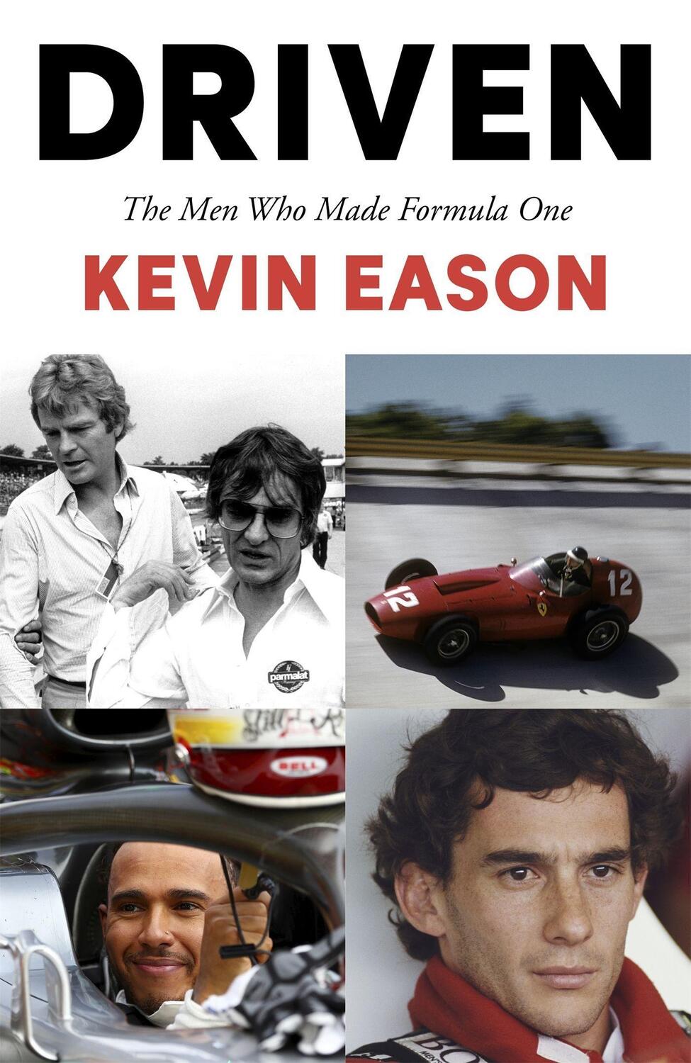 Cover: 9781473684553 | Driven | The Men Who Made Formula One | Kevin Eason | Taschenbuch
