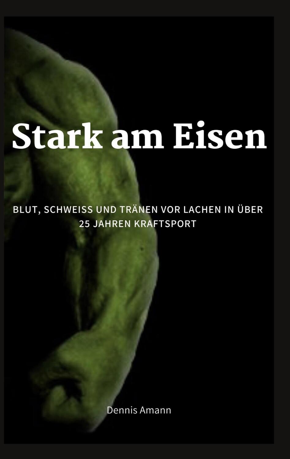 Cover: 9783756821044 | Stark am Eisen | Dennis Amann | Taschenbuch | Paperback | Deutsch