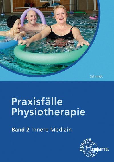 Cover: 9783808564844 | Praxisfälle Physiotherapie. Band 2: Innere Medizin | Gerin (u. a.)