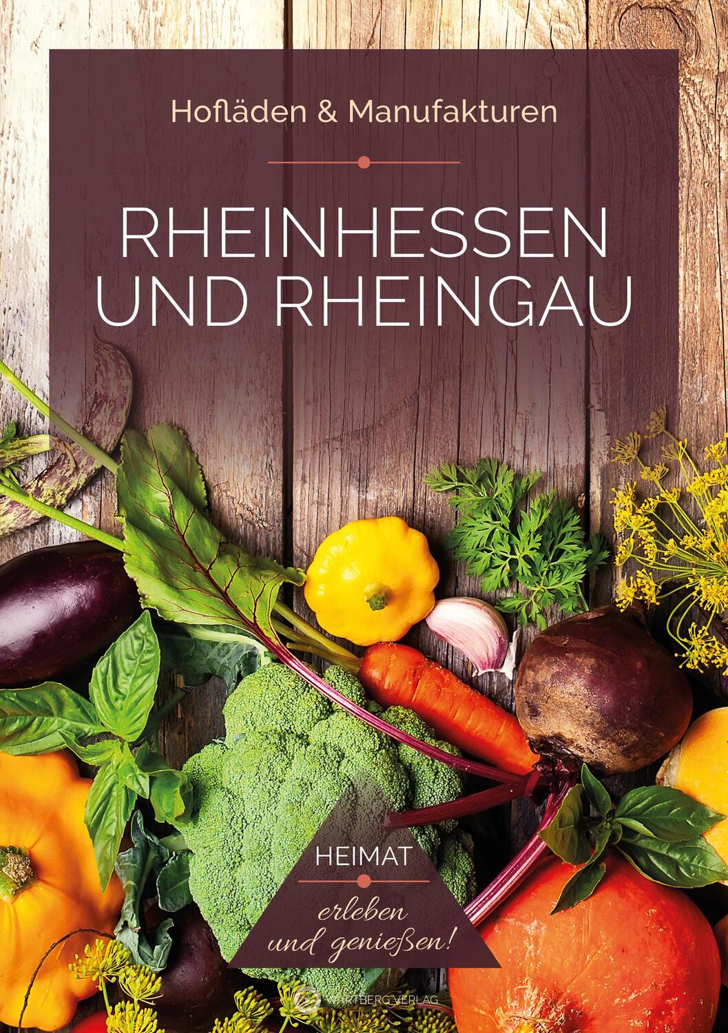 Cover: 9783831335909 | Rheinhessen und Rheingau - Hofläden &amp; Manufakturen | Bischmann (u. a.)