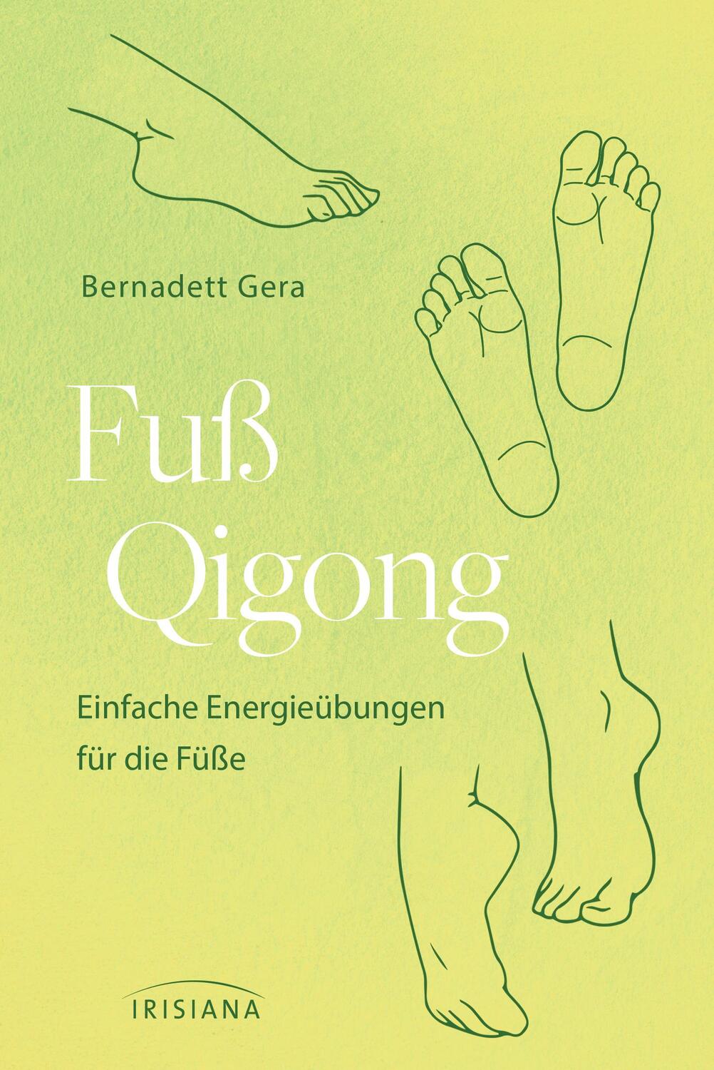 Cover: 9783424153446 | Fuß-Qigong | Einfache Energieübungen für die Füße | Bernadett Gera