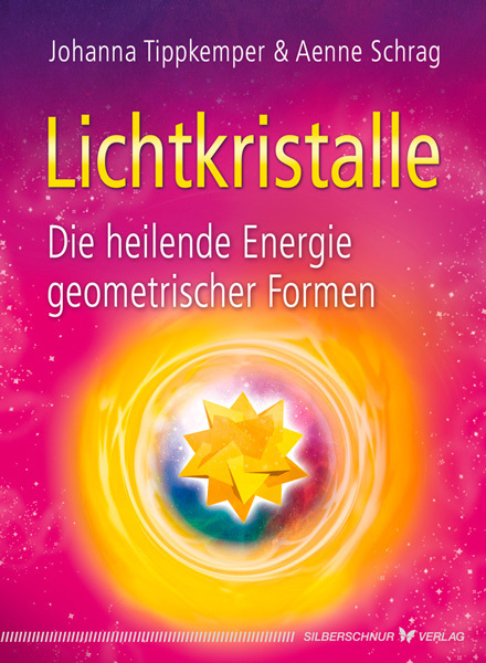 Cover: 9783898455183 | Lichtkristalle | Die heilende Energie geometrischer Formen | Buch