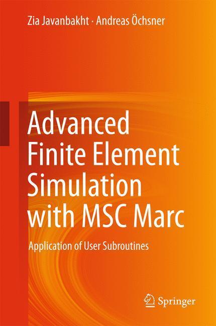 Cover: 9783319476674 | Advanced Finite Element Simulation with MSC Marc | Javanbakht (u. a.)