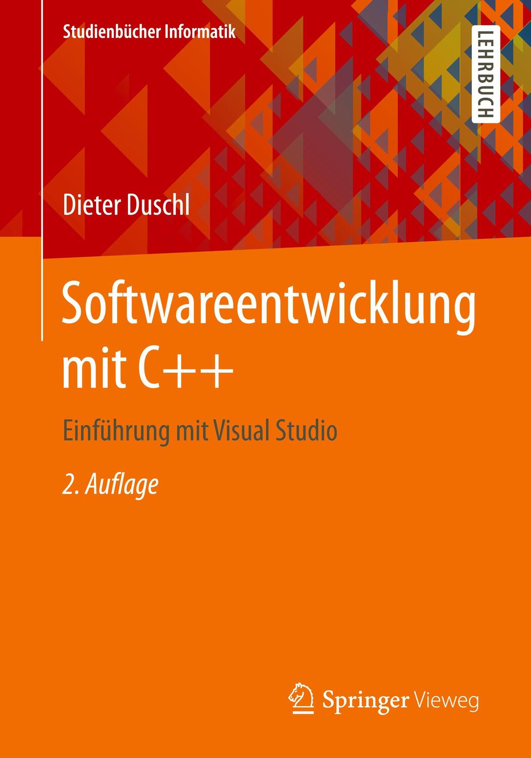Cover: 9783658181222 | Softwareentwicklung mit C++ | Einführung mit Visual Studio | Duschl