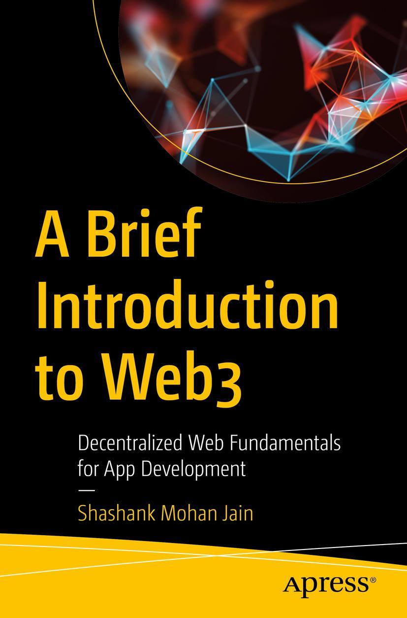 Cover: 9781484289747 | A Brief Introduction to Web3 | Shashank Mohan Jain | Taschenbuch