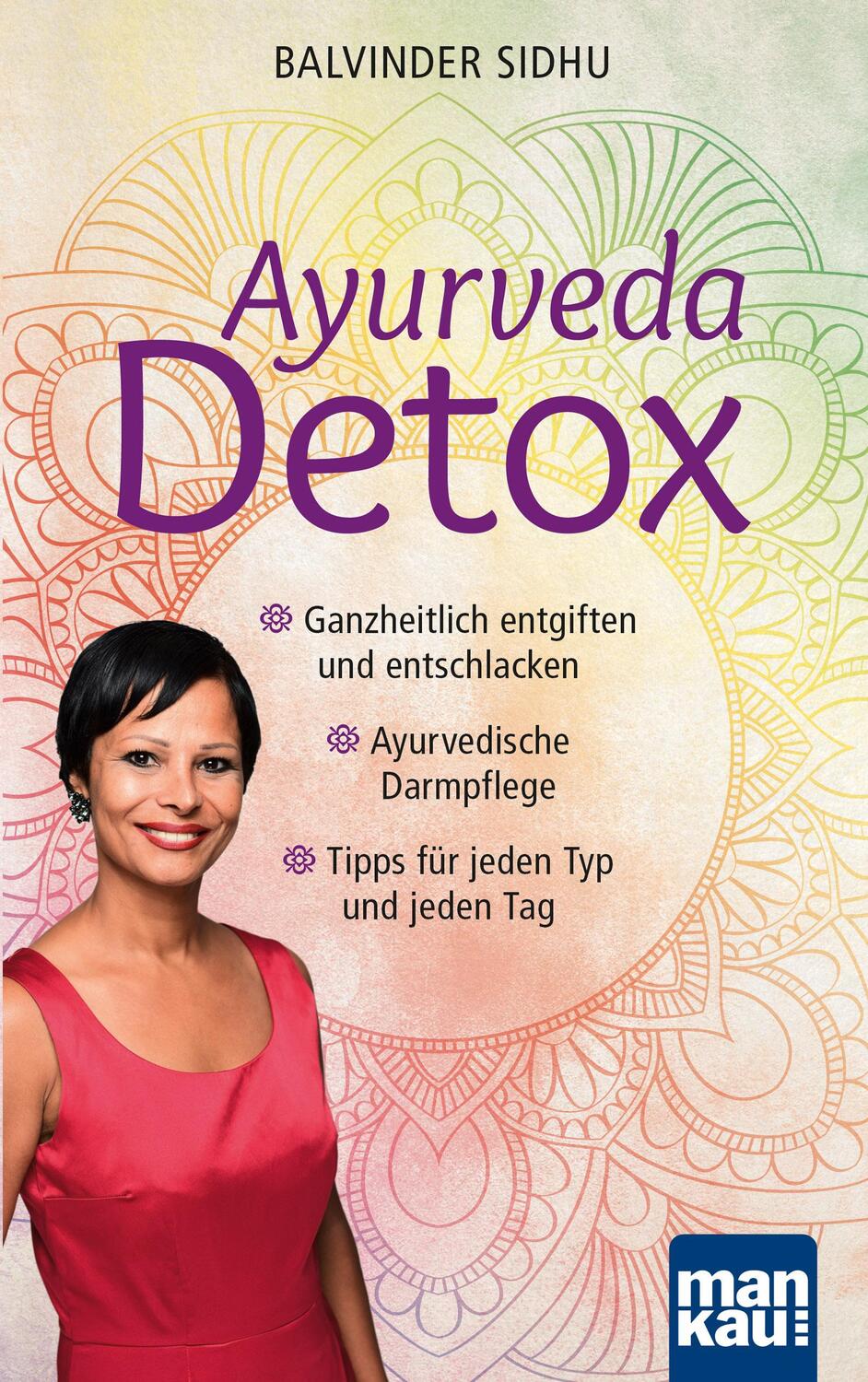 Cover: 9783863744991 | Ayurveda Detox | Balvinder Sidhu | Taschenbuch | Deutsch | 2019