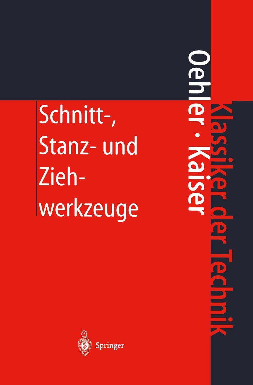 Cover: 9783540593652 | Schnitt-, Stanz- und Ziehwerkzeuge | G. Oehler (u. a.) | Taschenbuch