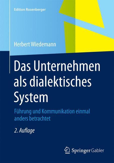 Cover: 9783658078553 | Das Unternehmen als dialektisches System | Herbert Wiedemann | Buch