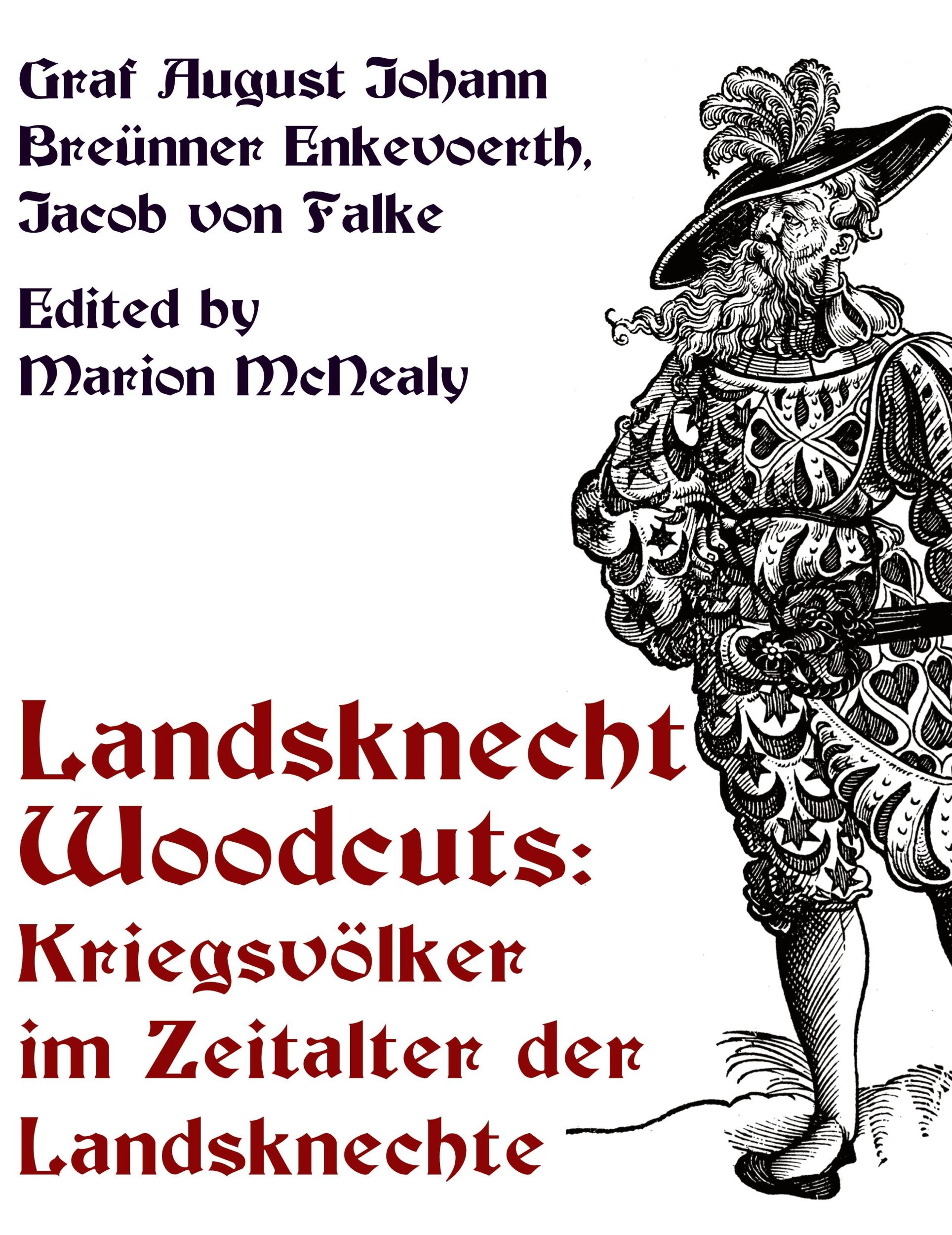 Cover: 9780615919942 | Landsknecht Woodcuts | Kriegsvolker im Zeitalter der Landsknechte