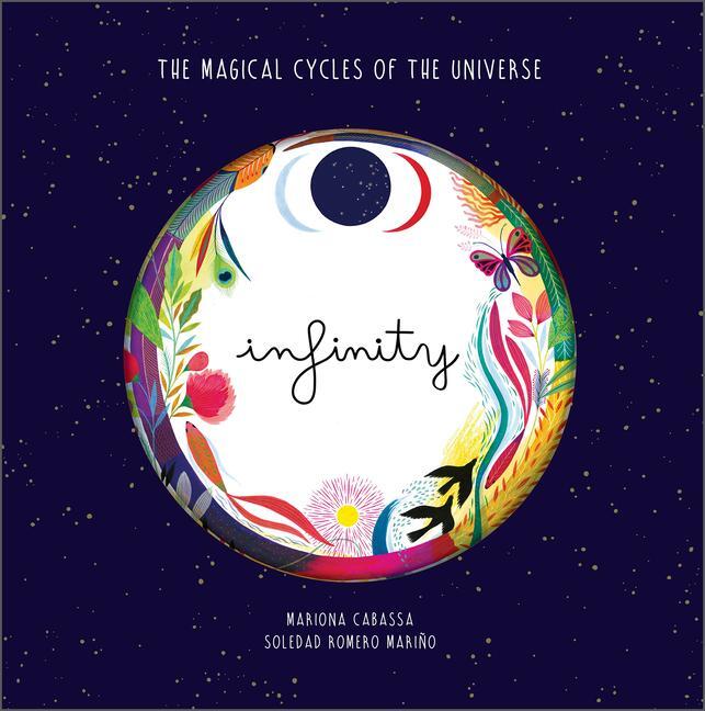 Cover: 9780764365119 | Infinity: The Magical Cycles of the Universe | Soledad Romero Marino