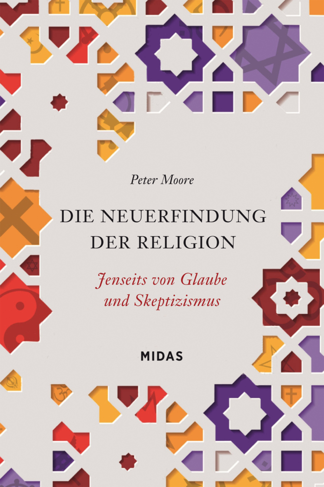 Cover: 9783038765486 | Die Neuerfindung der Religion | Jenseits von Glaube und Skeptizismus
