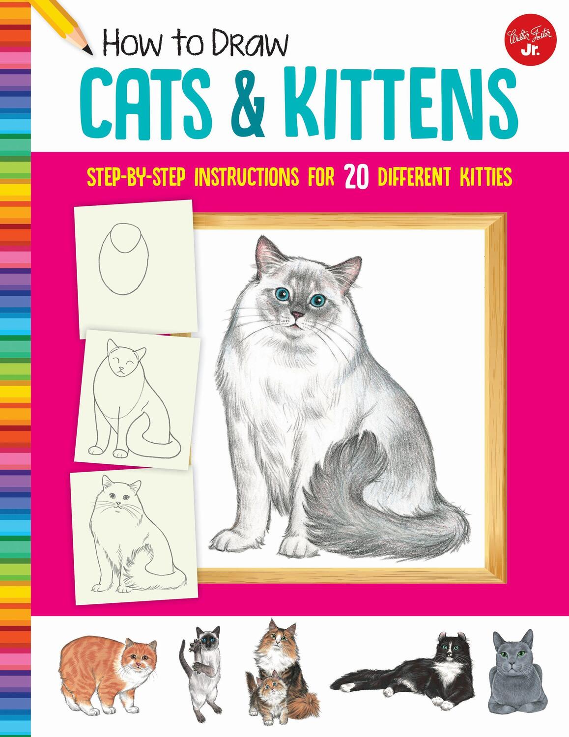 Cover: 9781633227446 | How to Draw Cats & Kittens: Step-By-Step Instructions for 20...