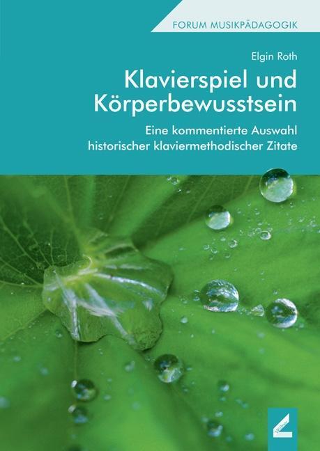 Cover: 9783957861818 | Klavierspiel und Körperbewusstsein | Elgin Roth | Taschenbuch | 438 S.