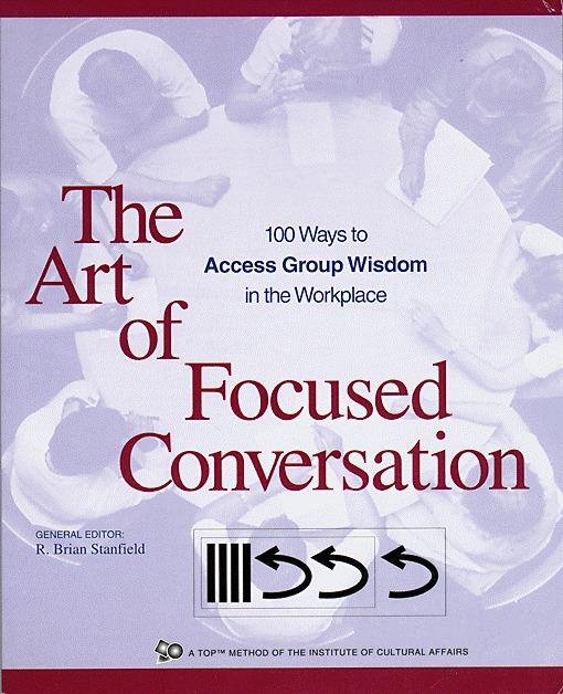 Cover: 9780865714168 | The Art of Focused Conversation | The Institue for Cultural Affairs