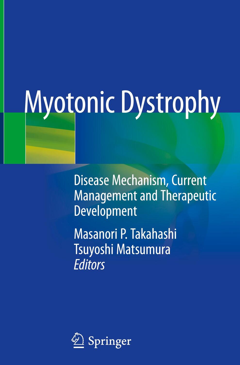 Cover: 9789811305078 | Myotonic Dystrophy | Tsuyoshi Matsumura (u. a.) | Buch | viii | 2018