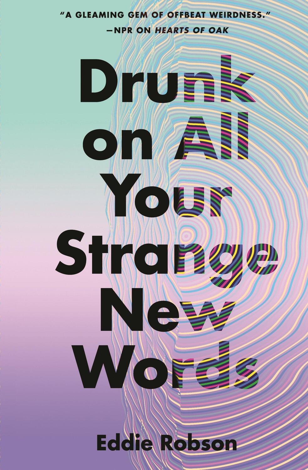 Cover: 9781250807359 | Drunk on All Your Strange New Words | Eddie Robson | Taschenbuch
