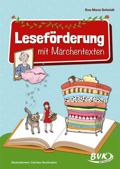 Cover: 9783965203341 | Leseförderung mit Märchentexten | Eva-Maria Schmidt | Broschüre | 2024