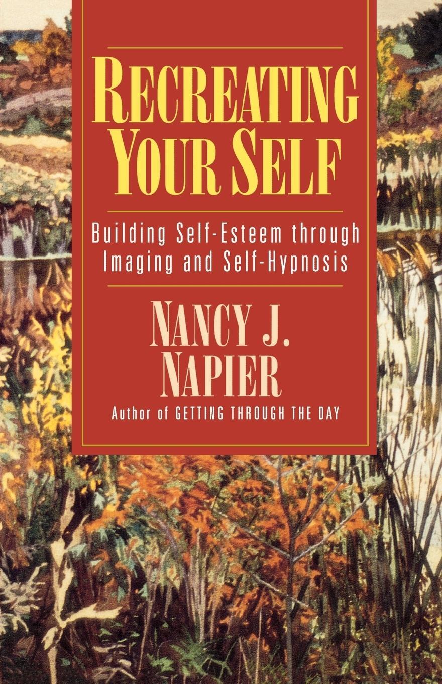 Cover: 9780393312430 | Recreating Your Self | Nancy J. Napier | Taschenbuch | Paperback